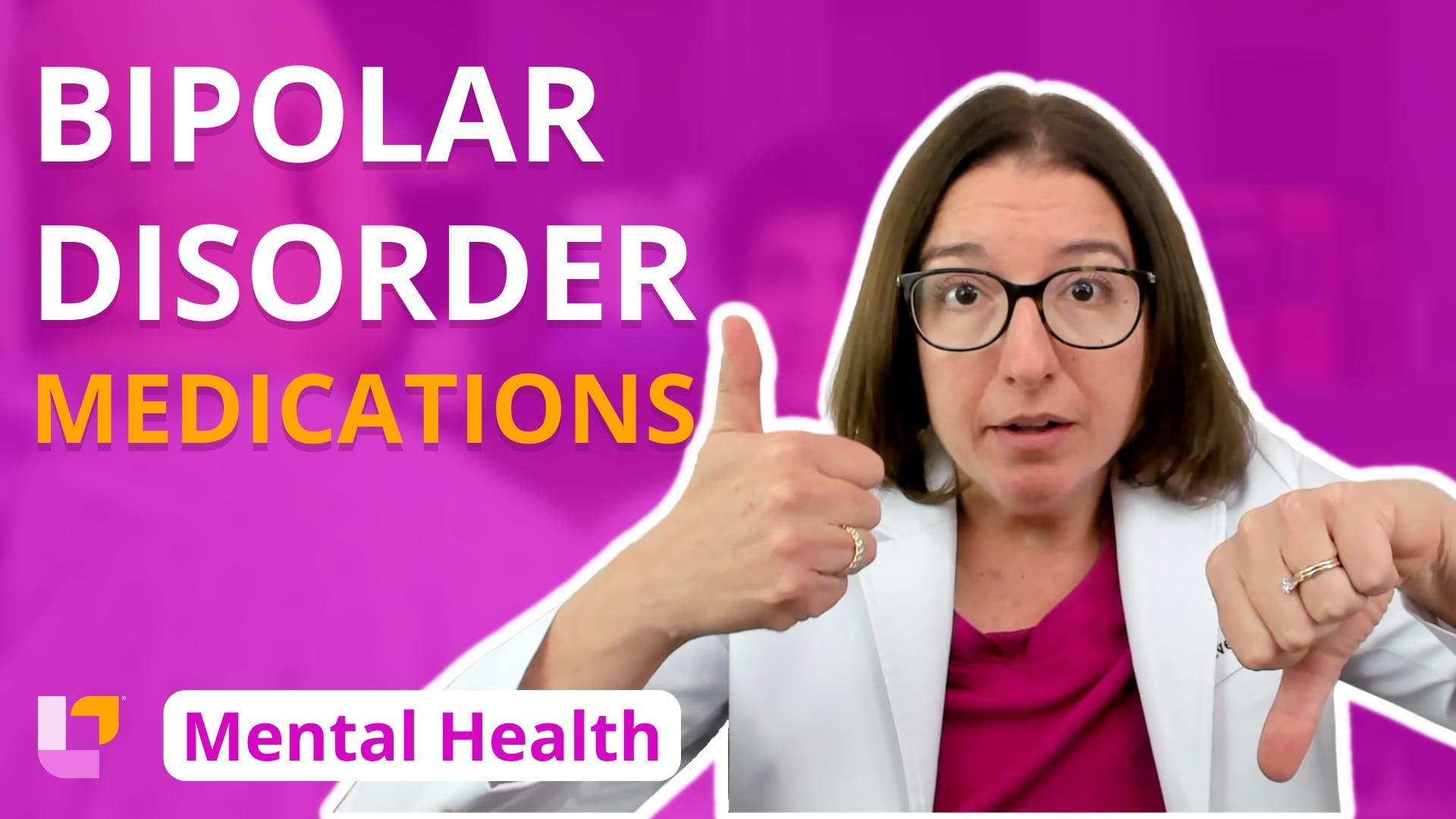 Psychiatric Mental Health, part 22: Therapies - Bipolar Disorder Medications - LevelUpRN