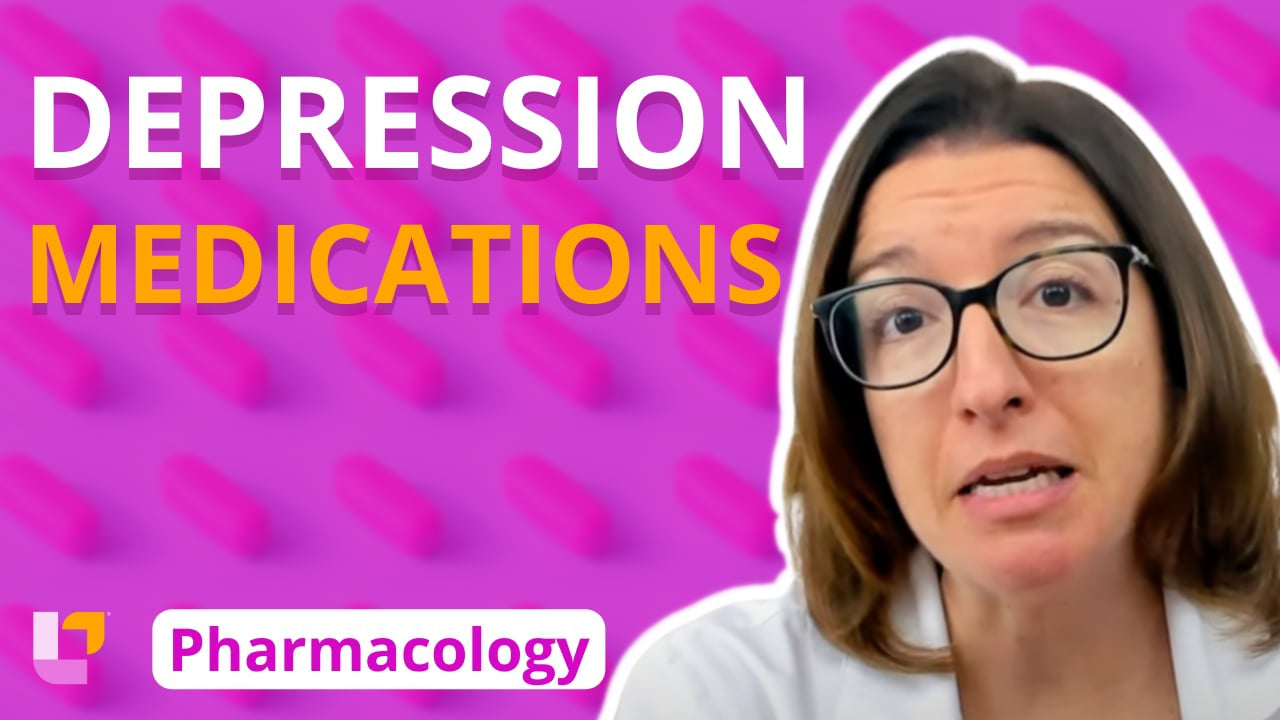 Pharmacology, part 18: Nervous System Medications for Depression - LevelUpRN