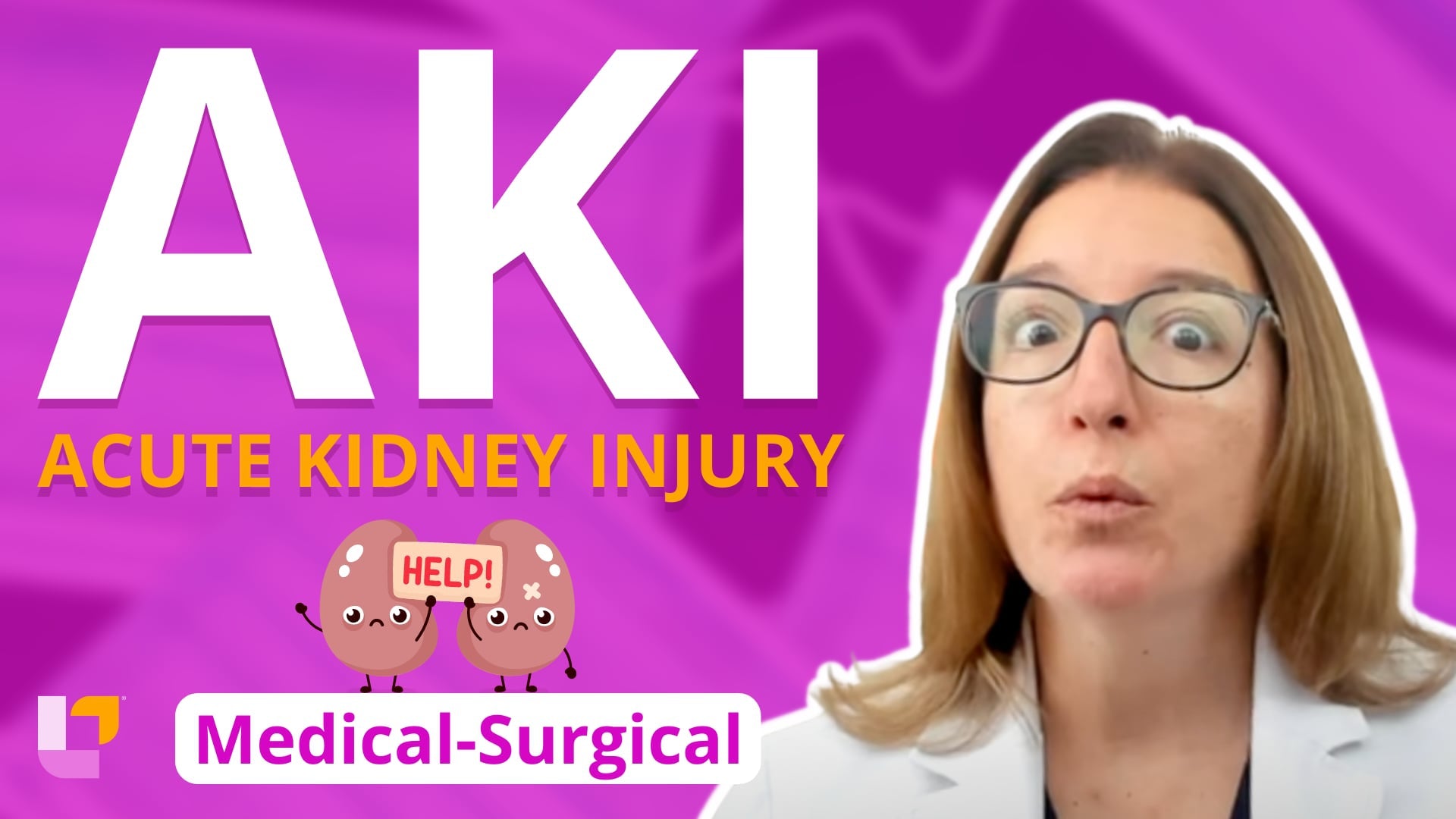 Med-Surg - Renal System, part 6: Acute Kidney Injury - LevelUpRN