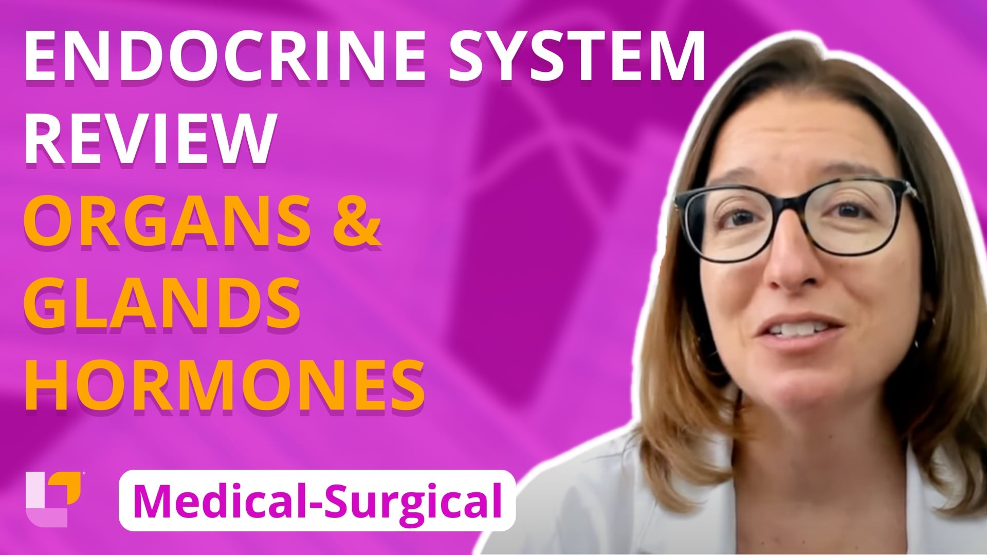 Med-Surg Endocrine System, part 2: Organs, glands & hormone overview - LevelUpRN