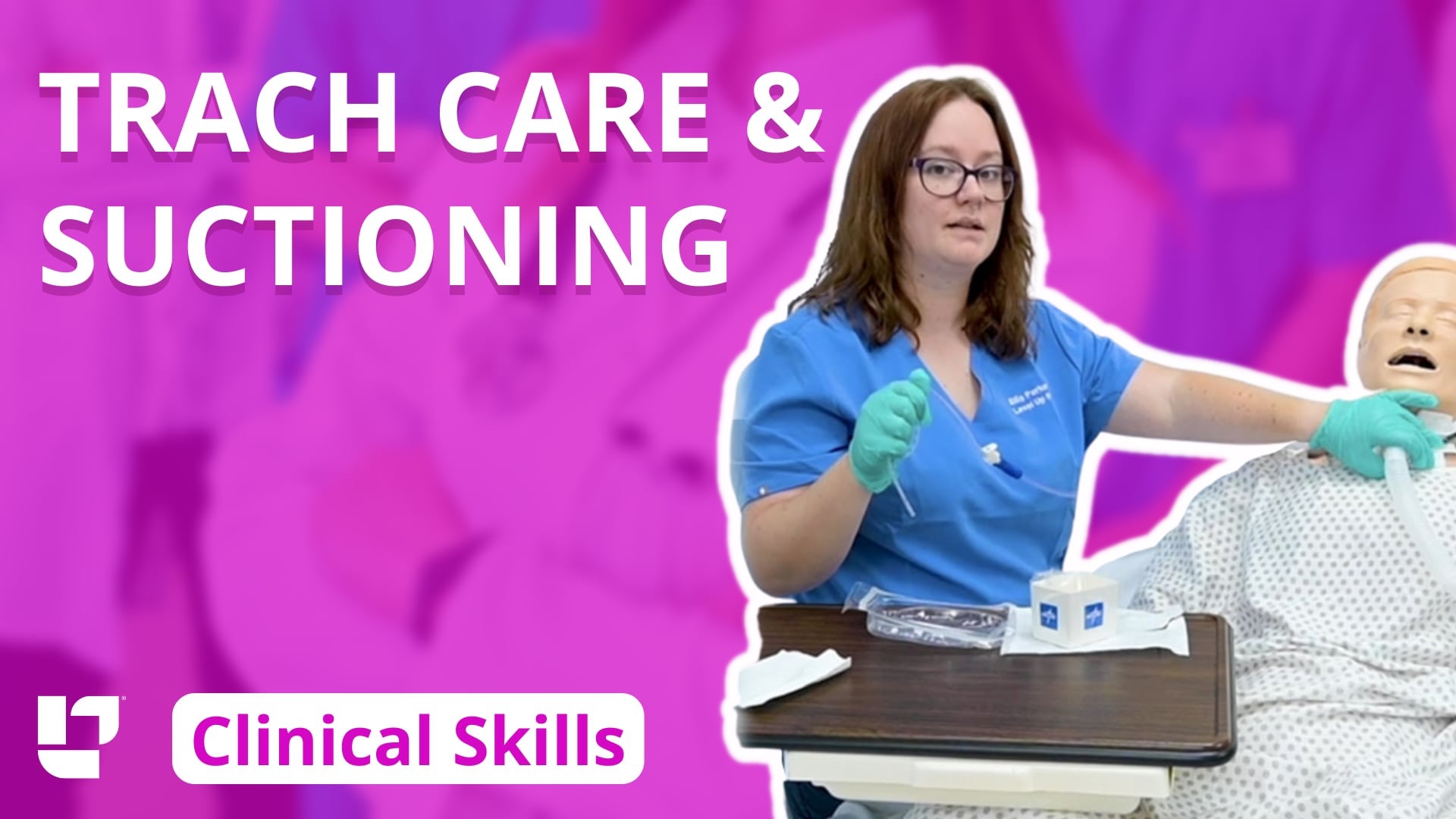 Clinical Skills - Tracheostomy Care and Suctioning - LevelUpRN