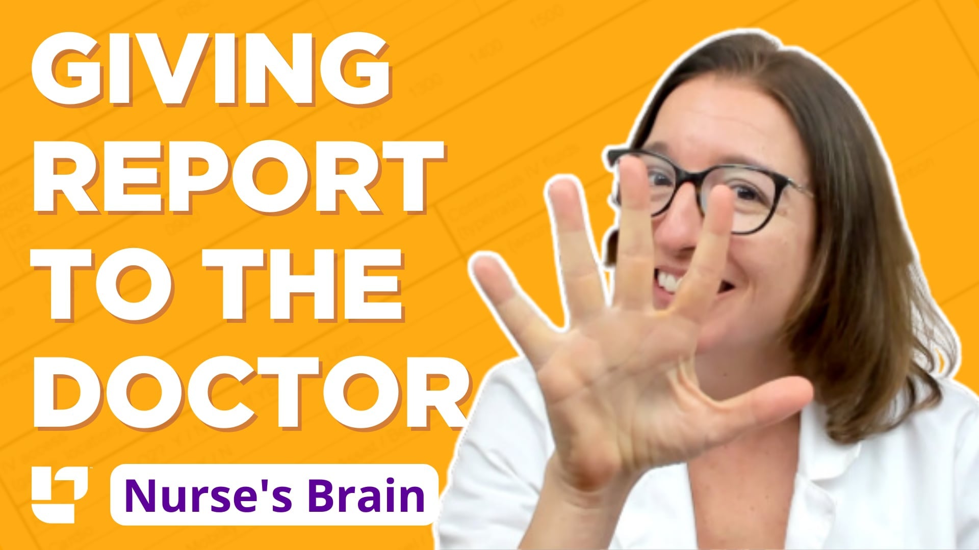 Nurse's Brain, Part 3: Giving report to the provider - LevelUpRN