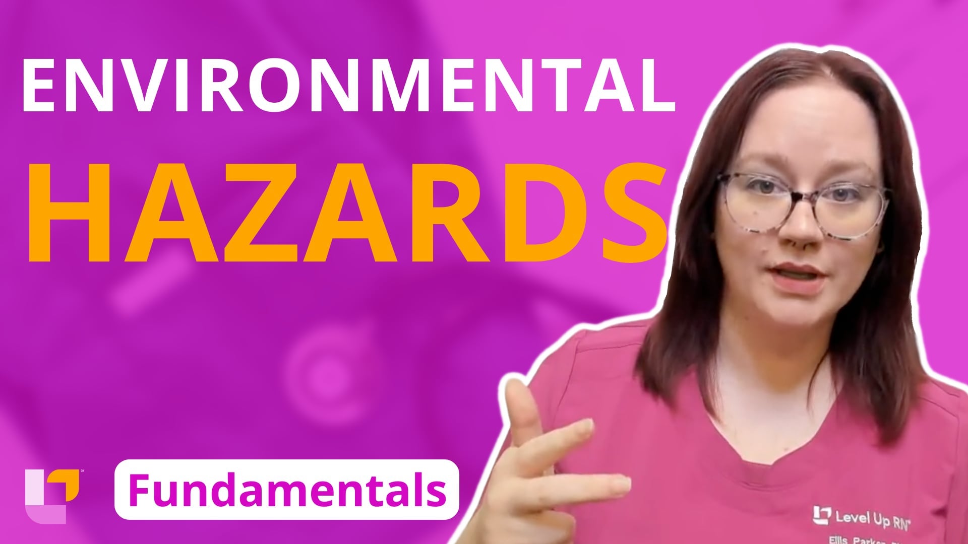 Fundamentals - Community Health, part 3: Environmental Hazards - LevelUpRN