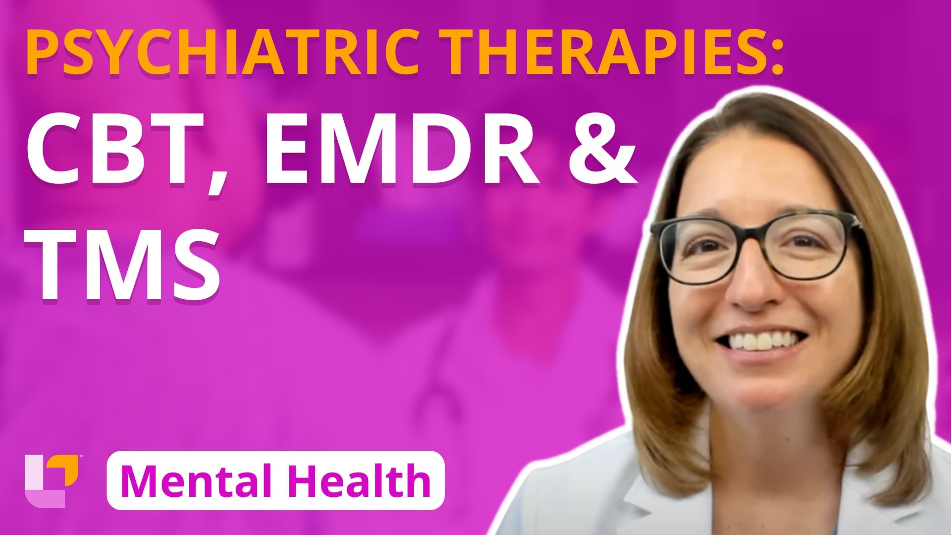 Psychiatric Mental Health - Therapies, part 2: CBT, EMDR, TMS - LevelUpRN