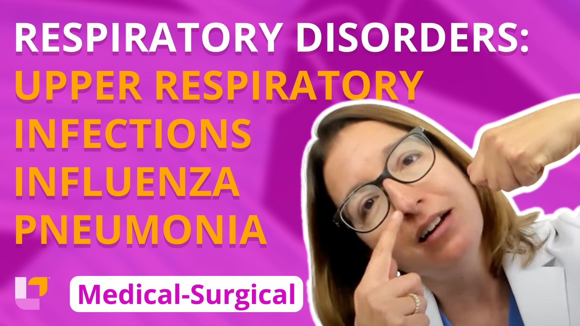 Med-Surg Respiratory System, part 8: Upper Respiratory Tract Disorders, Influenza, Pneumonia - LevelUpRN
