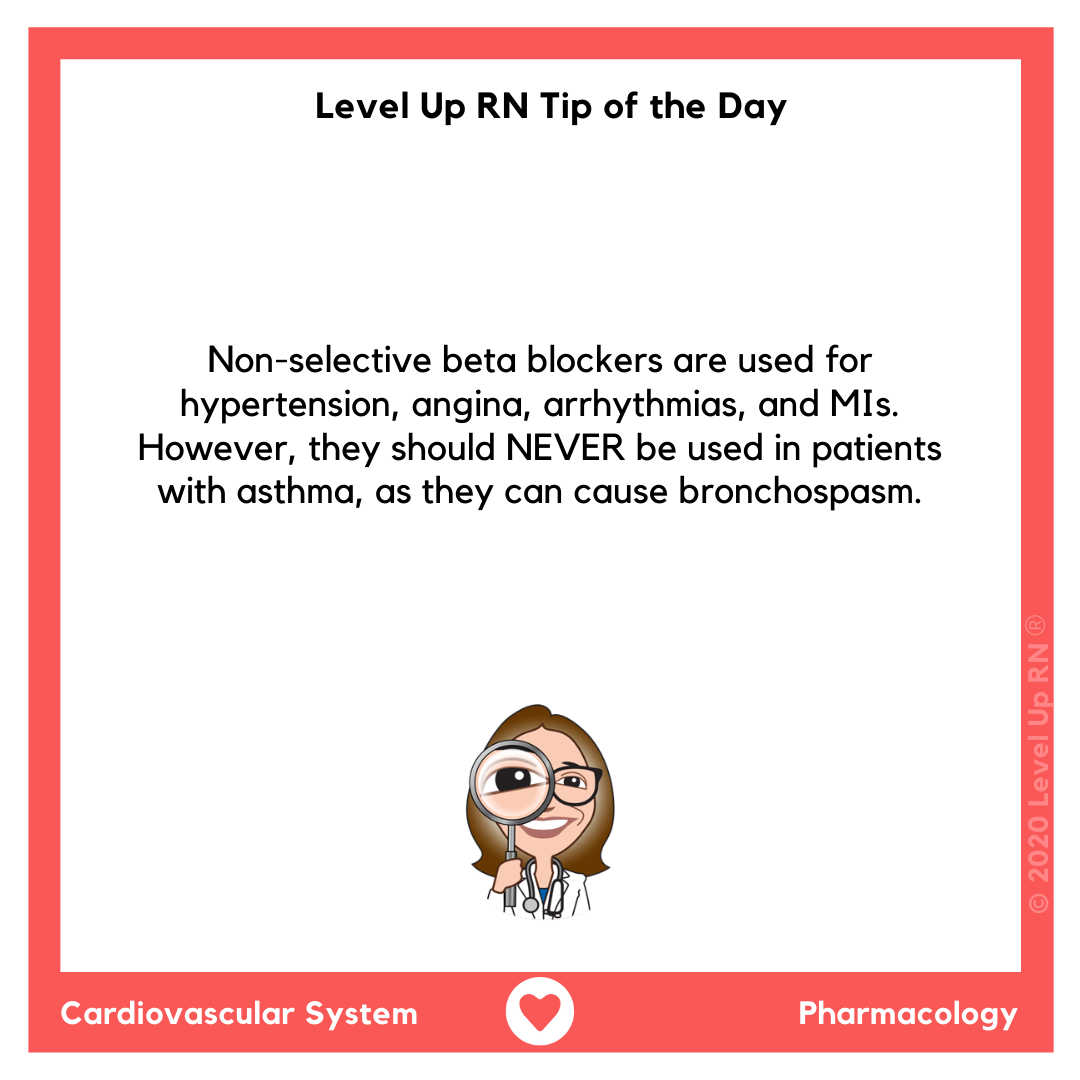 Non-selective beta blockers are used for hypertension, angina, arrhythmias, and MIs. However, they should NEVER be used in patients with asthma, as they can cause bronchospasm.