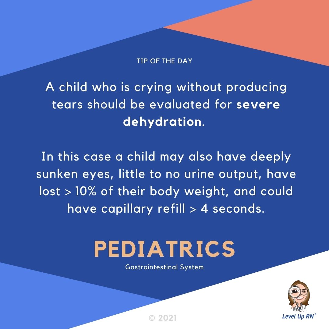 A child who is crying without producing tears should be evaluated for severe dehydration.  In this case a child may also have deeply sunken eyes, little to no urine output, have lost > 10% of their body weight, and could have capillary refill > 4 seconds.