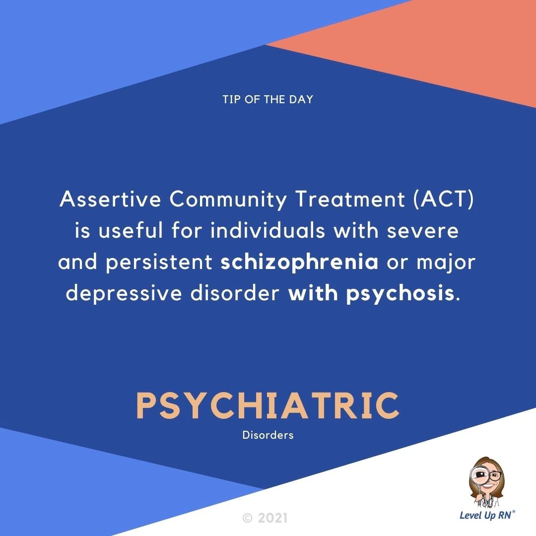 Assertive Community Treatment (ACT) is useful for individuals with severe and persistent schizophrenia or major depressive disorder with psychosis.