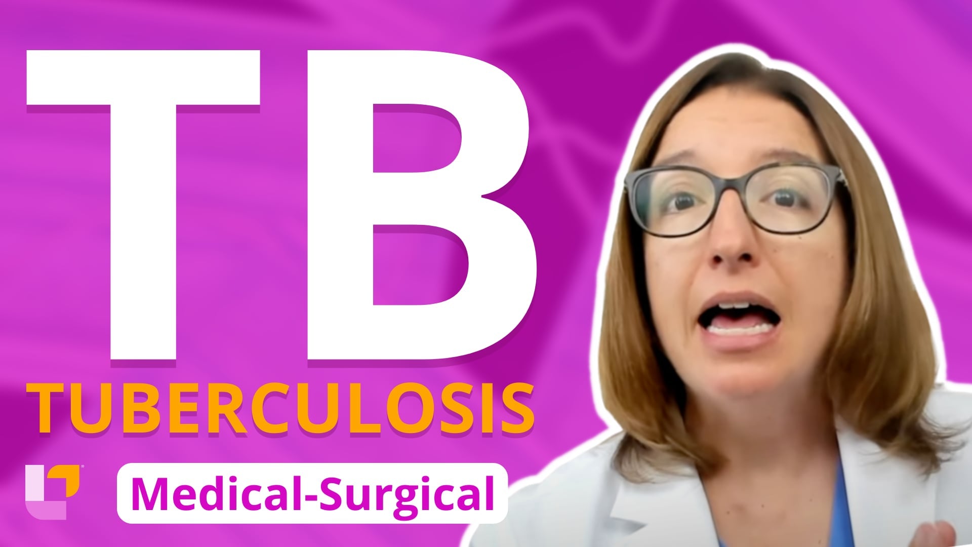 Med-Surg Respiratory System, part 9: Tuberculosis - LevelUpRN