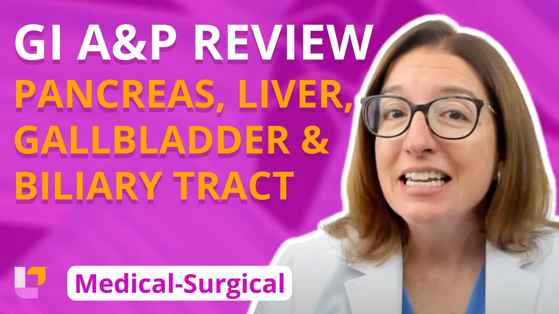 Med-Surg - Gastrointestinal System, part 2: Pancreas, Liver, Gallbladder, Biliary Tract - Anatomy and Physiology Review - LevelUpRN