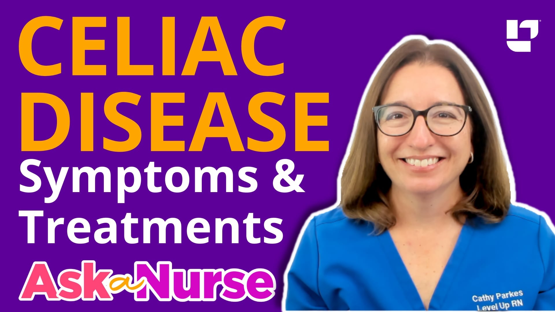 Ask a Nurse - Celiac Disease - LevelUpRN