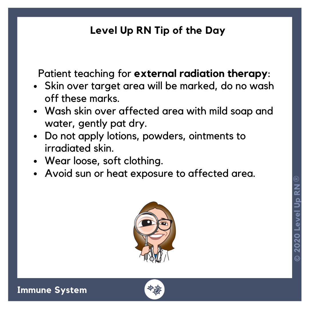 Nursing Tips - External Radiation Therapy Patient Teaching