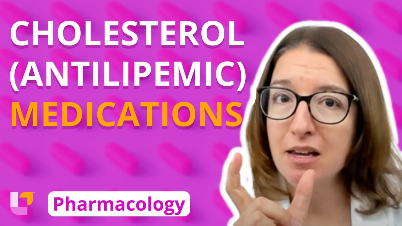 Pharmacology, part 14: Cardiovascular Medications for Cholesterol - LevelUpRN