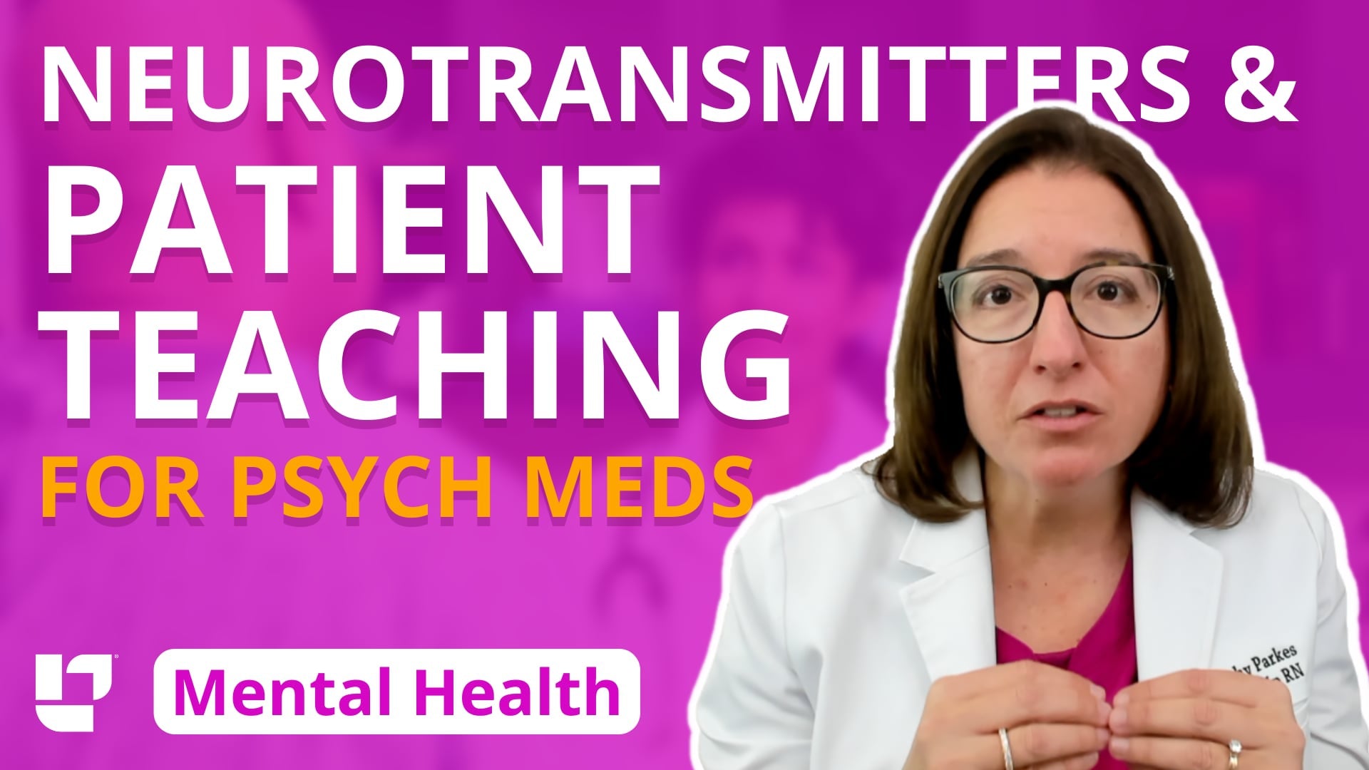 Psychiatric Mental Health, part 16: Therapies - Neurotransmitters & Patient Teaching for Psych Meds - LevelUpRN