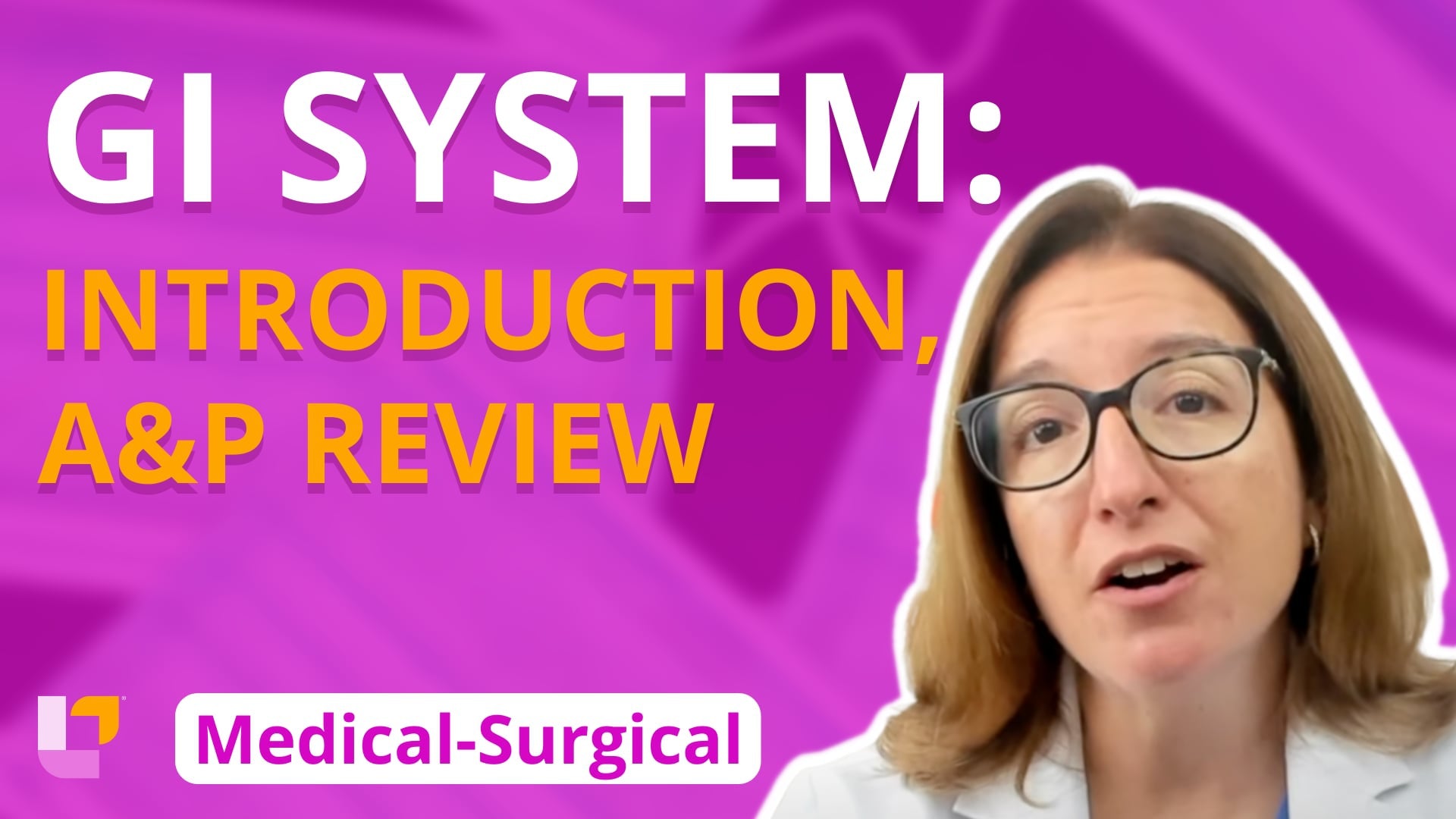 Med-Surg - Gastrointestinal System, part 1: Introduction, Anatomy and Physiology Review - LevelUpRN