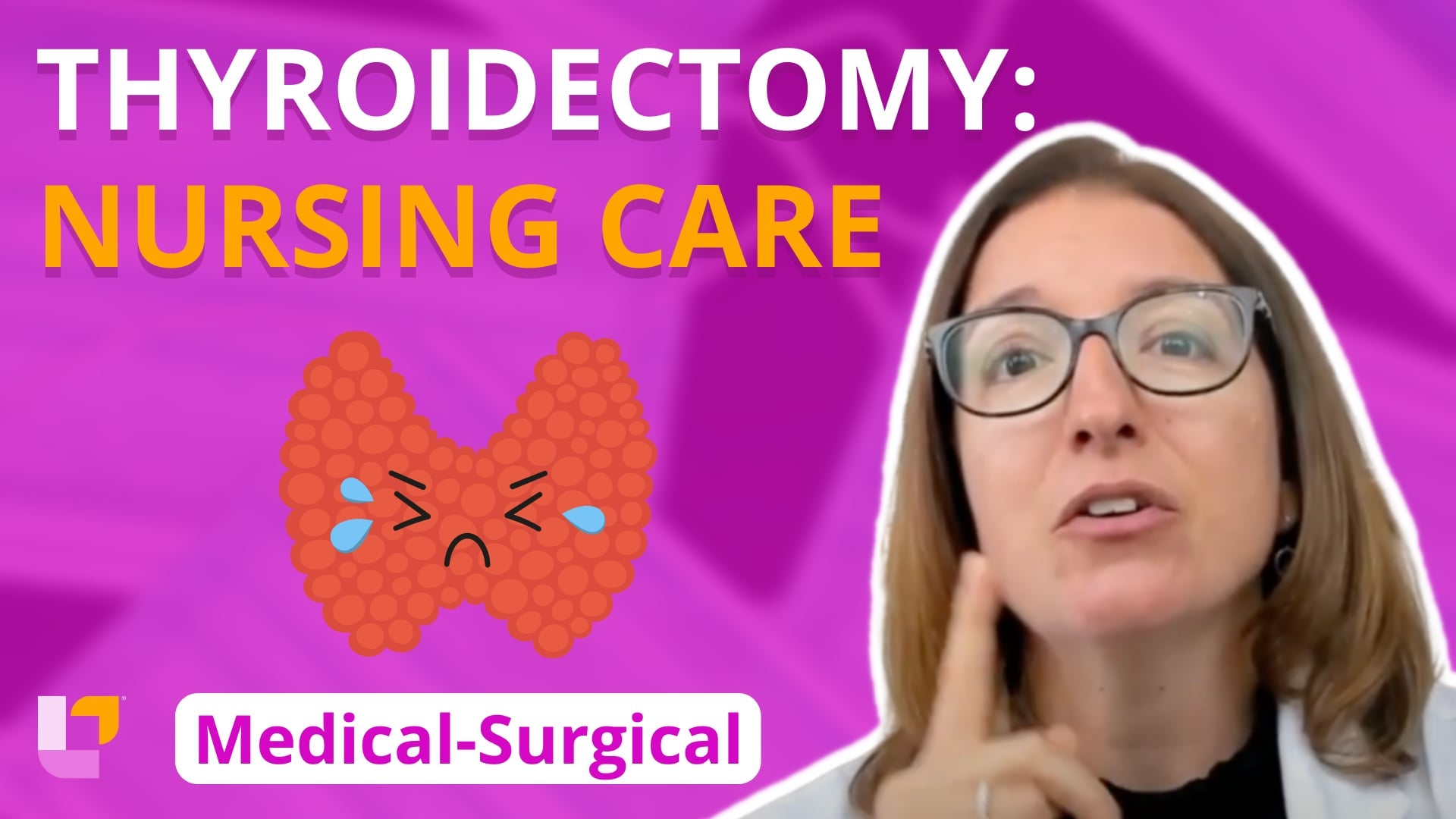 Med-Surg Endocrine System, part 16: Thyroidectomy: Nursing Care - LevelUpRN
