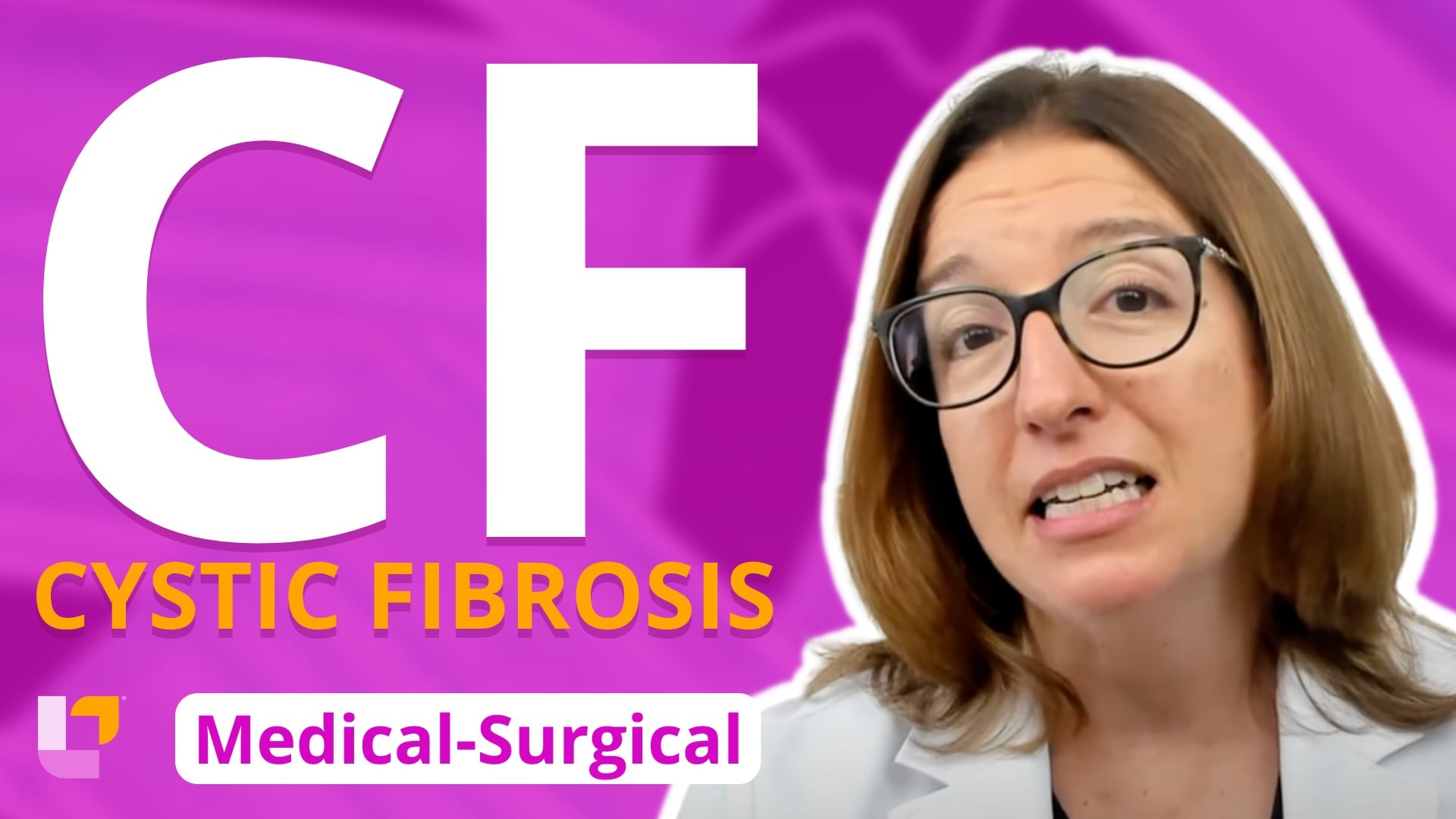 Med-Surg Respiratory System, part 6: Cystic Fibrosis - LevelUpRN
